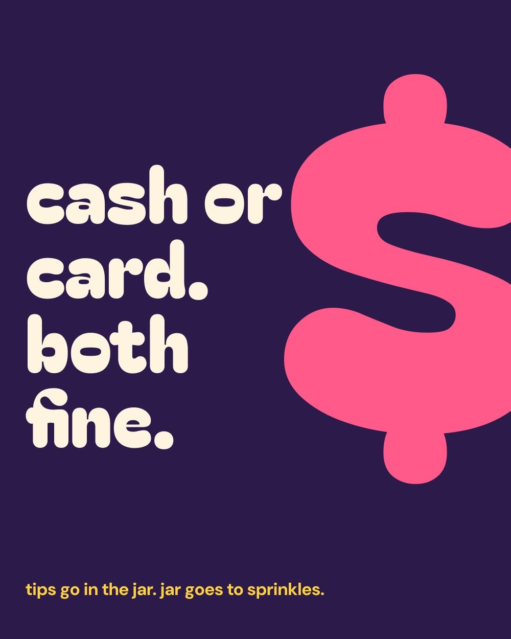 Post: cash or card. both fine. beside a giant pink dollar sign on ink